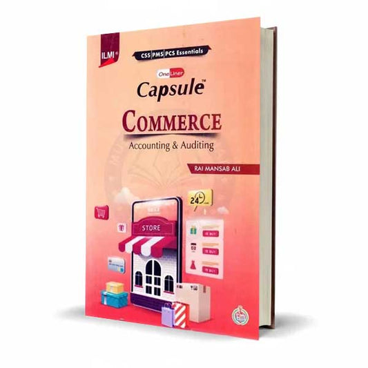 Ilmi OneLiner Commerce Accounting and Auditing Book for CSS By Rai Mansab
