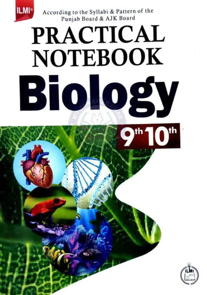 Ilmi Practical Notebook Biology for 9&amp;10 By Dr. Athar Hussain Shah Multan Kitab Ghar