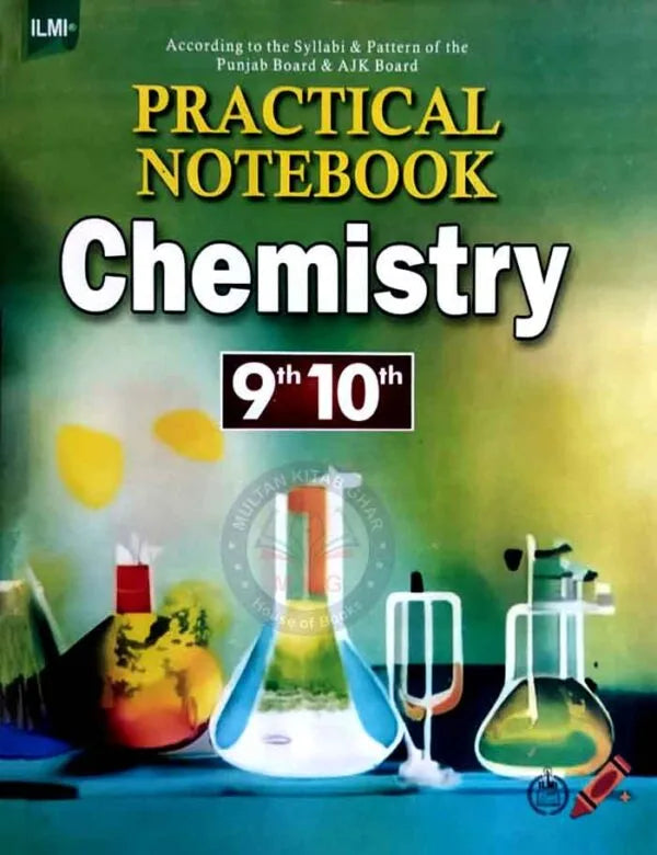 Ilmi Practical Notebook Chemistry for 9 &amp;10 By M. Sharif Tahir Chishti Multan Kitab Ghar