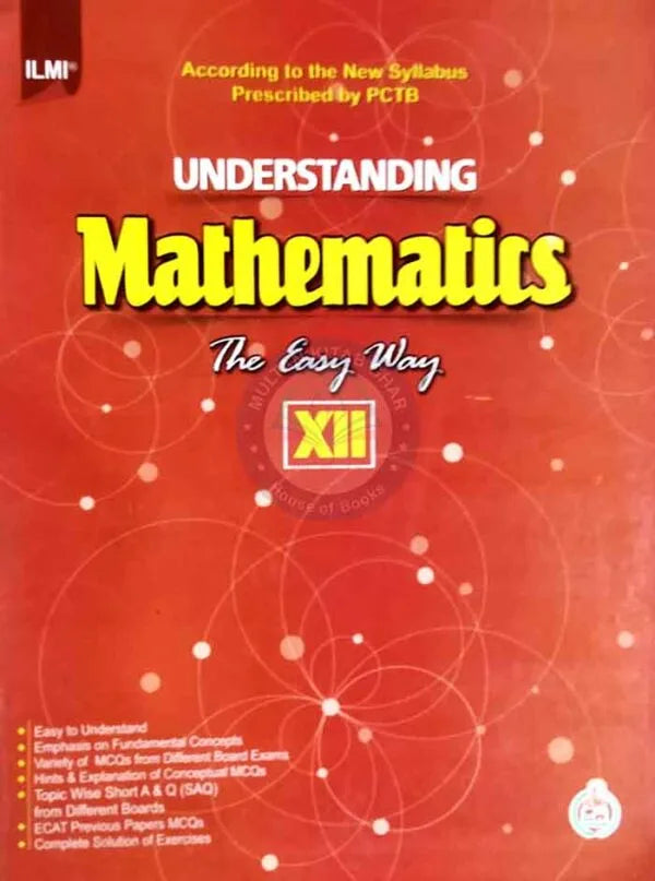 Ilmi Understanding Mathematics the easy way for 12th By M. Hussain Multan Kitab Ghar