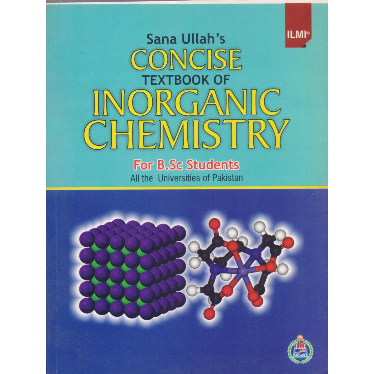 Ilmi Concise Textbook of Inorganic Chemistry for B.Sc Students - MKG