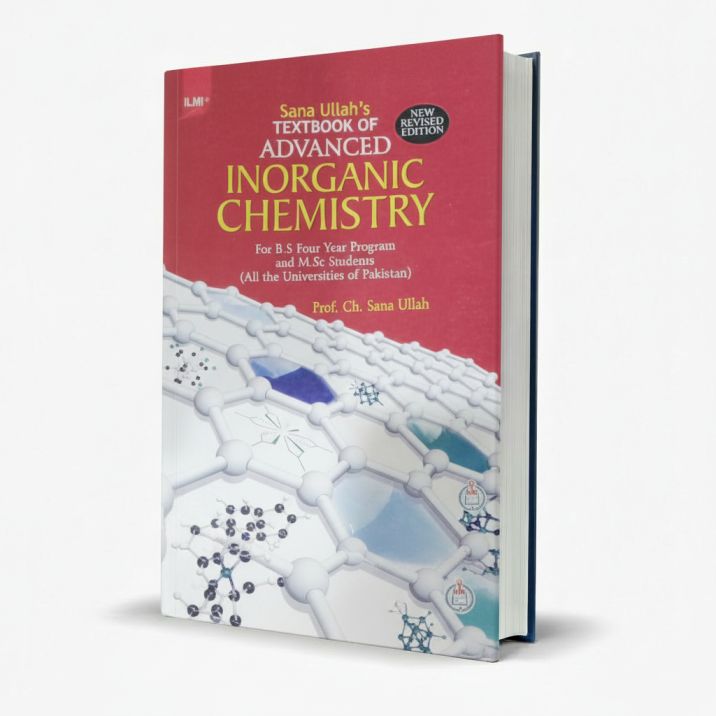 Ilmi Advanced Inorganic Chemistry for BS 4-Year Program by Sana Ullah  MKG