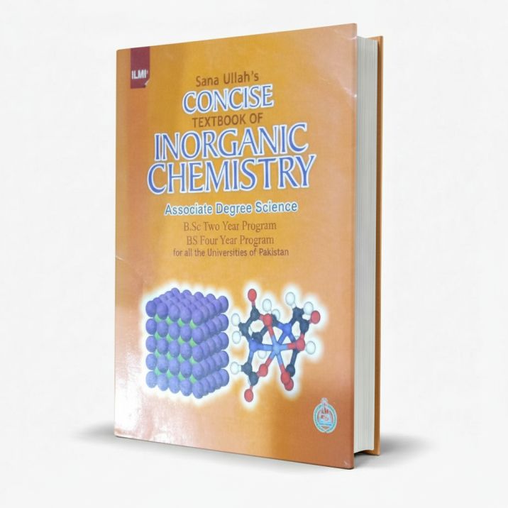 Ilmi Concise Textbook of Inorganic Chemistry for B.Sc Students MKG