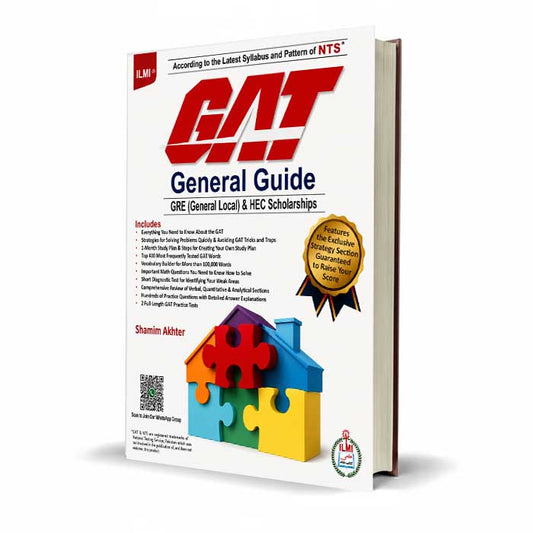 Ilmi GAT General Guide GRE (General Local) & HEC Scholarships By Shamim Akhter