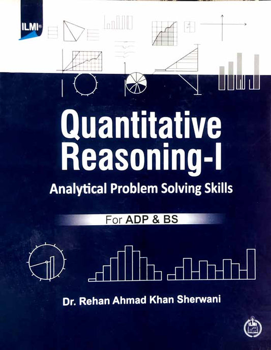 Ilmi Quantitative Reasoning-1 for ADP & BS | Ahmad Khan Sherwani MKG