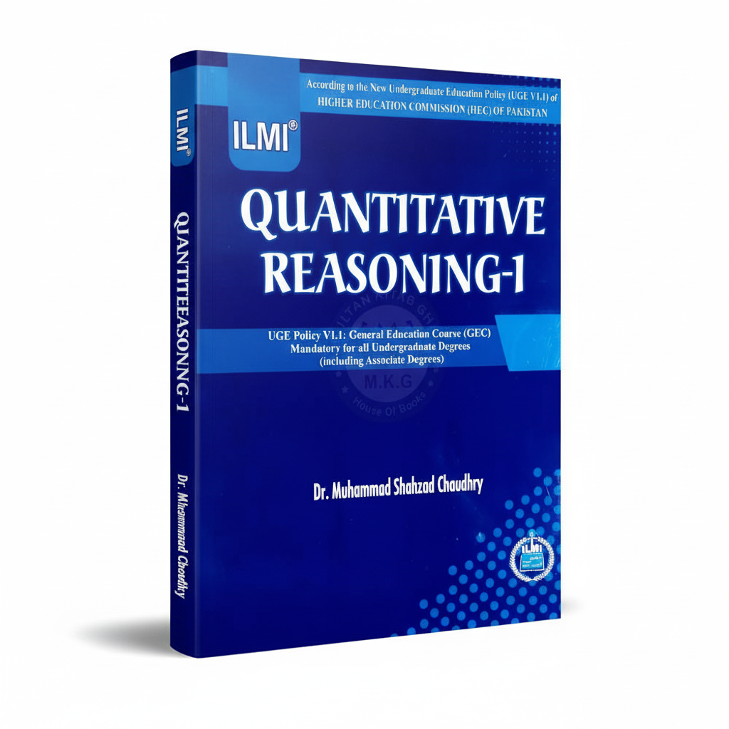 Ilmi Quantitative Reasoning-I by Dr Muhammad Shahzad Chaudhry MKG