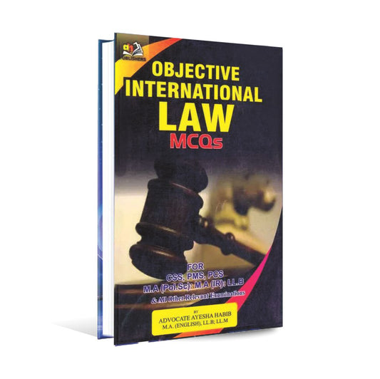 International Law Objective MCQS Book for CSS LLB by Advocate Ayesha Habib Multan Kitab Ghar
