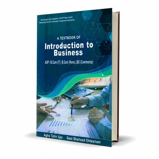 Introduction To Business Text Book For BS By Agha Tahir Ijaz