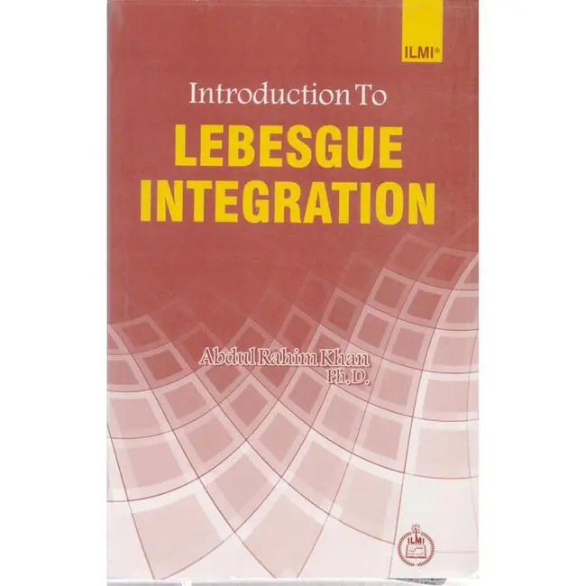 Introduction to Lebesgue Integration Book by Abdul Rahim Khan Multan Kitab Ghar