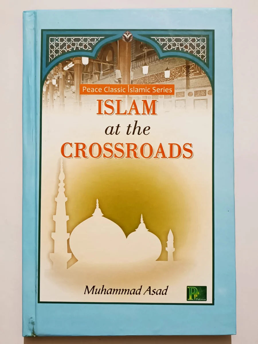 Islamic Series Islam At The Crossroads Book By Muhammad Asad - Multan Kitab Ghar