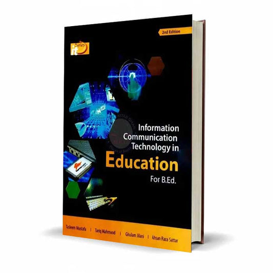 It Series Information Communication Technology Education for B. Ed By Tasleem Mustafa