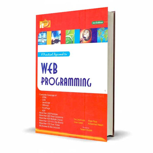It Series A practical Approach to Web Programming by Tariq Mahmood (3rd Edition)
