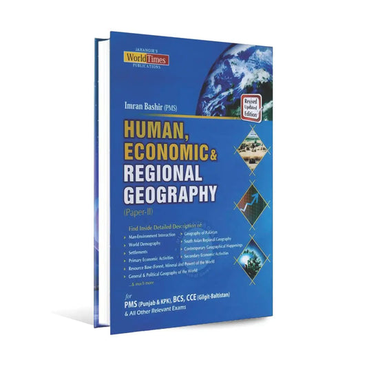 JWT Human, Economic Regional Geography paper-II Book for PMS, BCS, CCE By Imran Bashir Multan Kitab Ghar