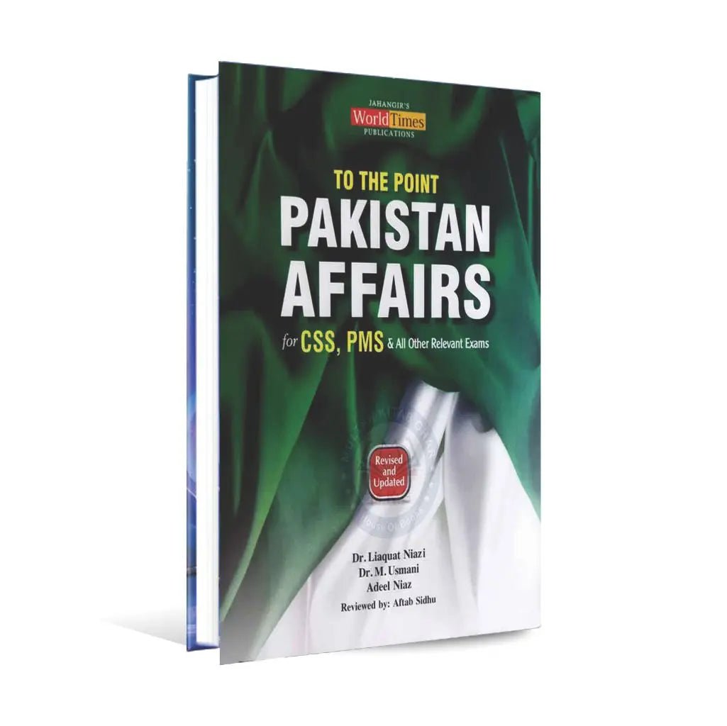 JWT To the Point Pakistan Affairs Book For CSS, PMS All Other Relevant Exams By Dr. Liaquat Niazi Multan Kitab Ghar