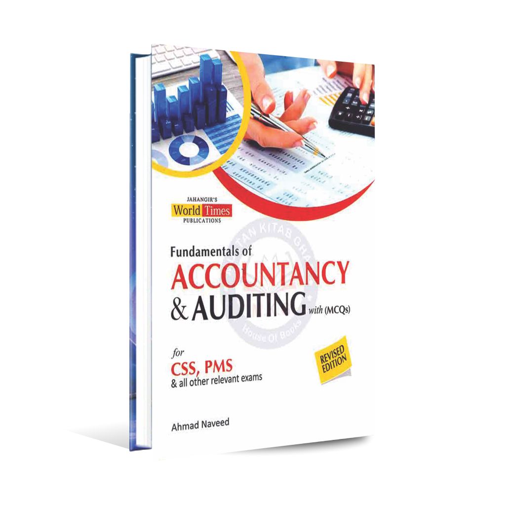 JWT Fundamentals of Accountancy & Auditing Book for CSS PMS by Ahmad Naveed