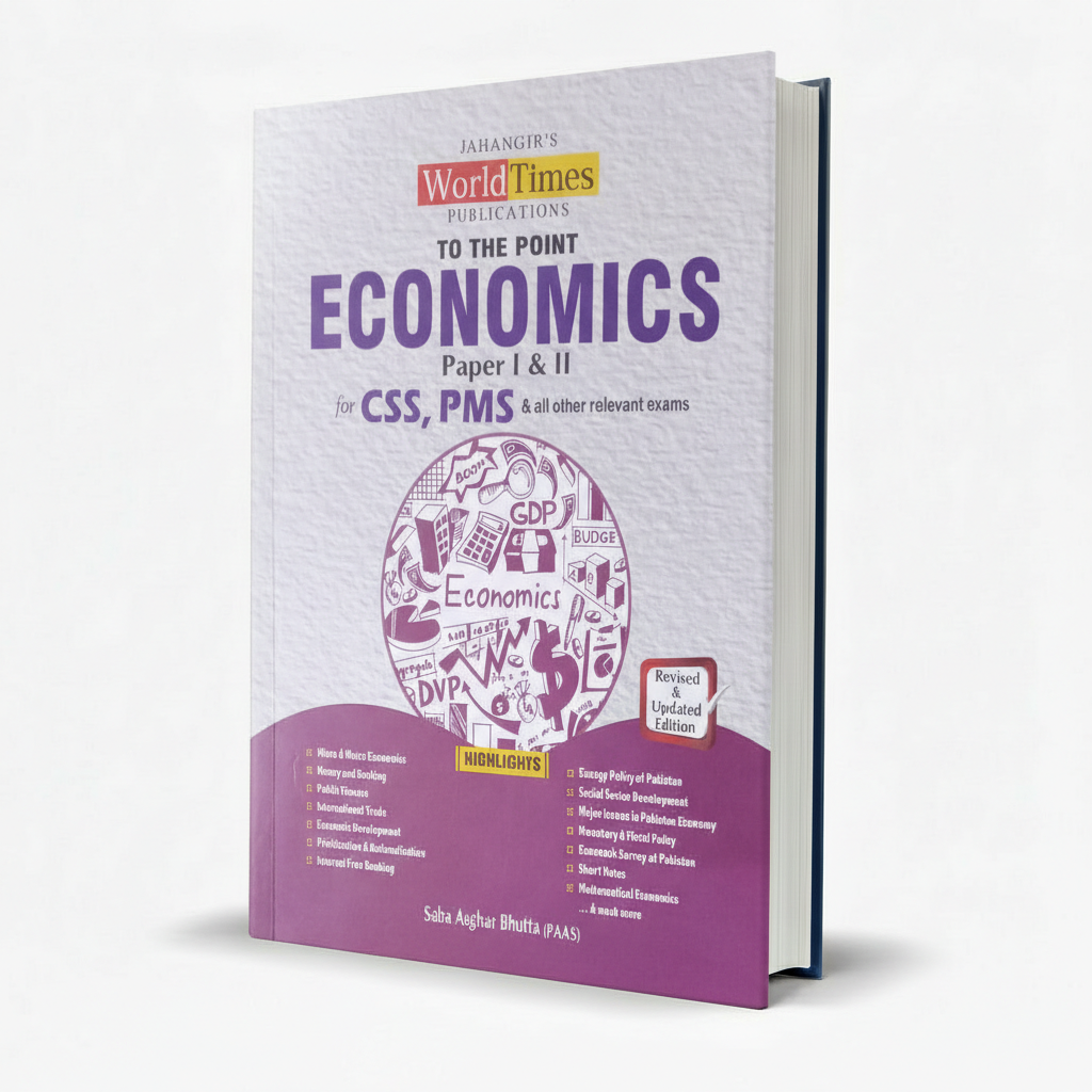 JWT To the Point Economic1&2 Book for CSS PMS by Saba Asghar Bhutta MKG