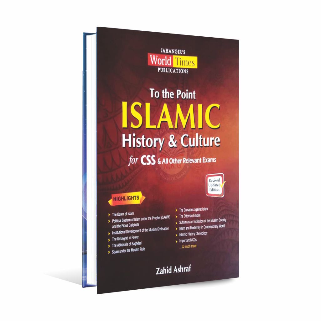 JWT To the Point Islamic History and Culture Book for CSS By Zahid Ashraf MKG