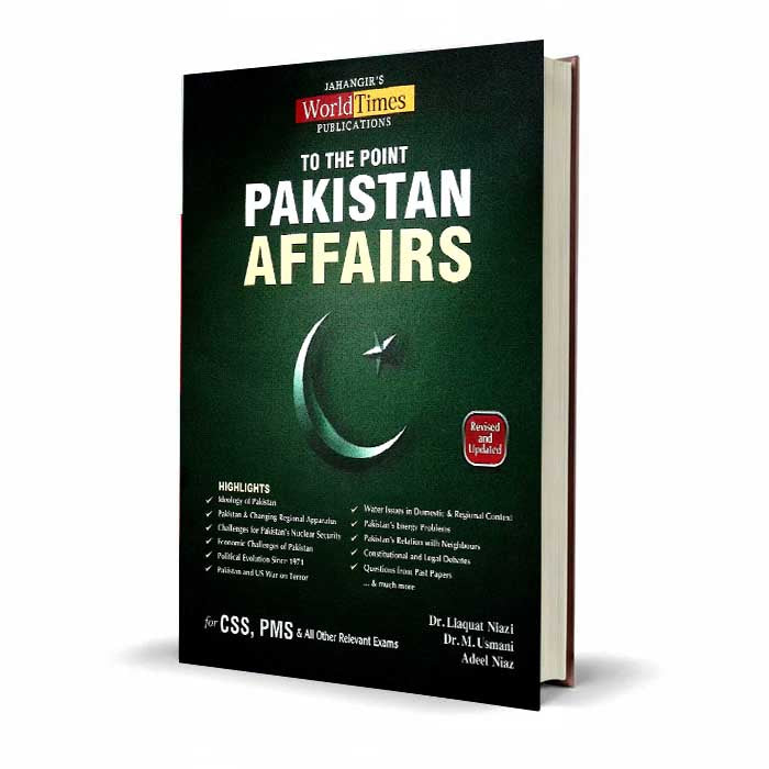 JWT To the Point Pakistan Affairs Book for CSS, PMS & Other Exams by Dr. Liaquat Niazi