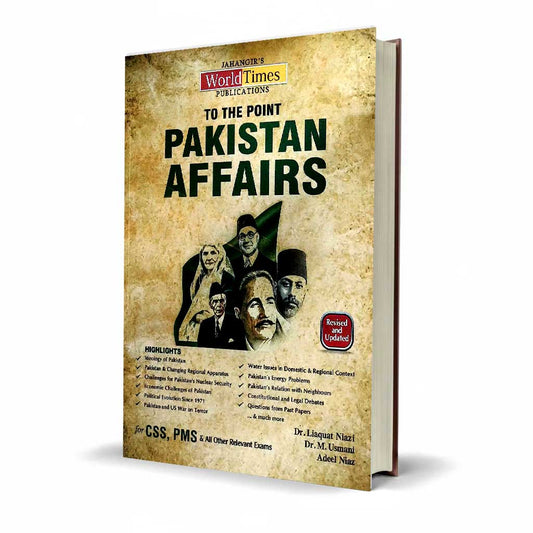 JWT To the Point Pakistan Affairs Book for CSS, PMS & Other Exams by Dr. Liaquat Niazi
