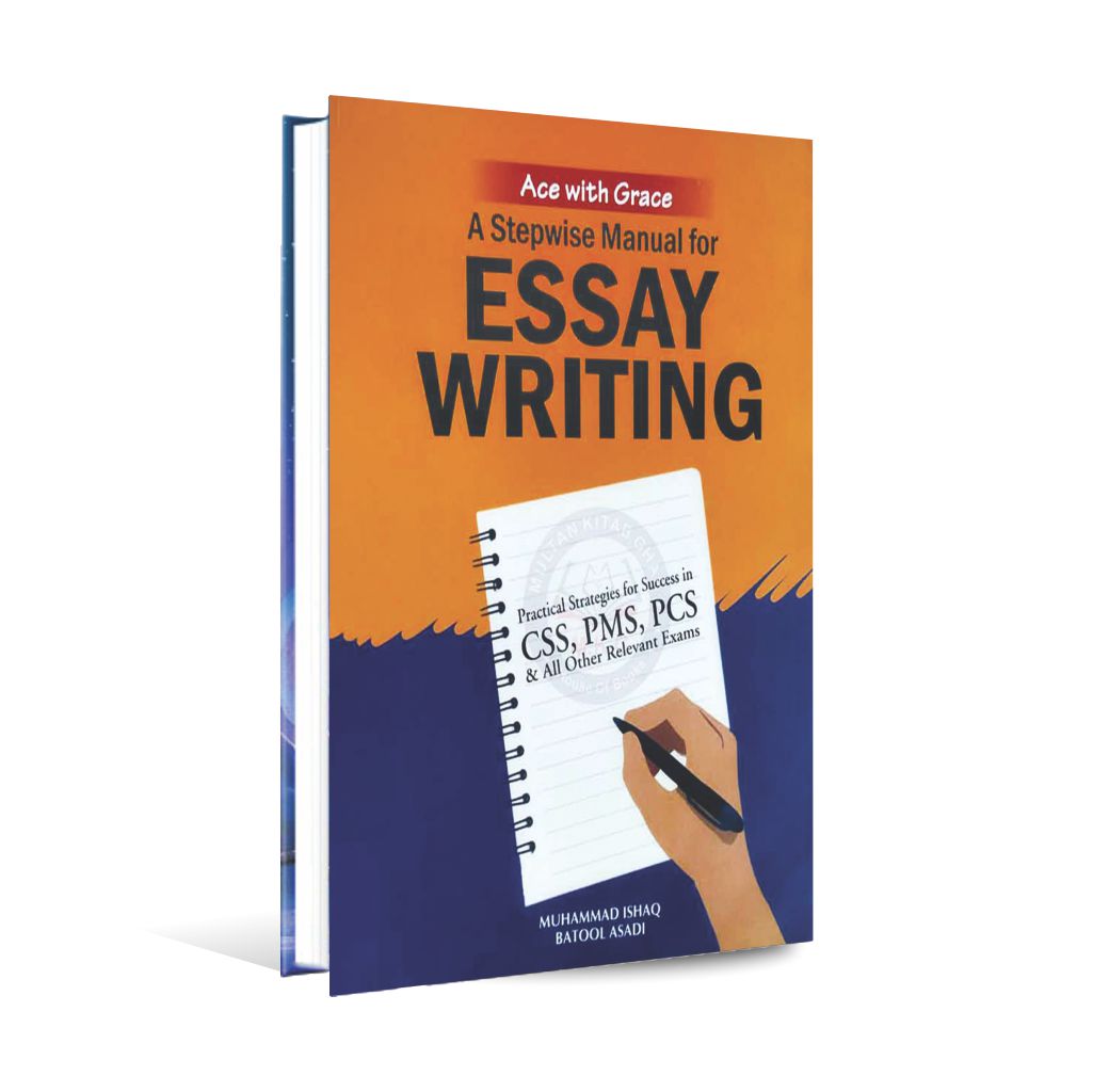Jahangir A Stepwise Manual for Essay Writing for CSS,PMS,PCS - MKG