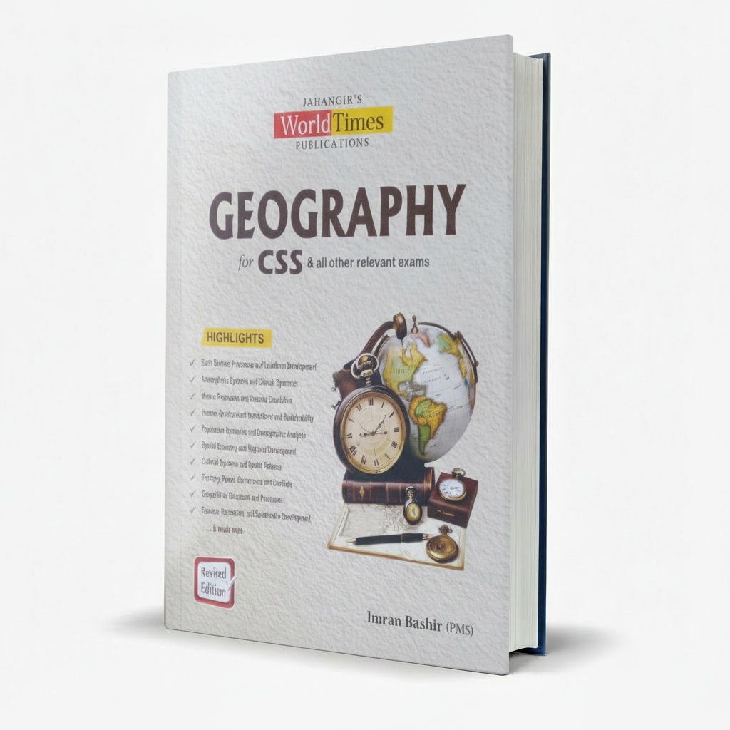 Jahangir World Times Geography Book for CSS & PMS by Imran Bashir MKG