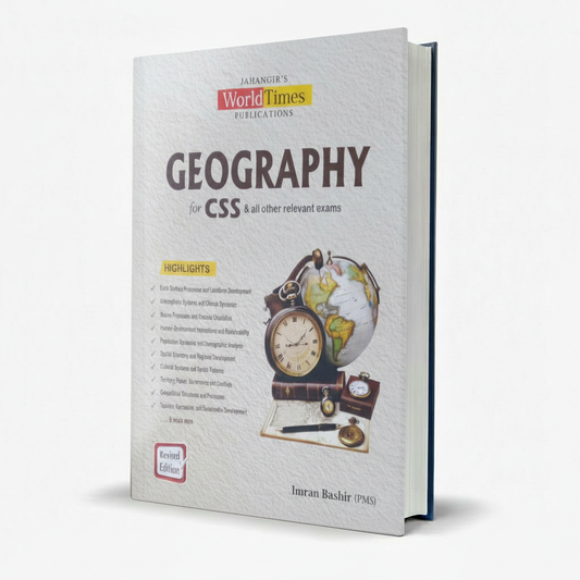 Jahangir World Times Geography Book for CSS & PMS by Imran Bashir MKG