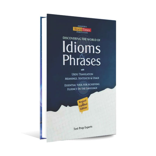 Jahangir's Discovering the World of Idioms Phrases with Urdu Translation Meanings, Sentences Usage Multan Kitab Ghar