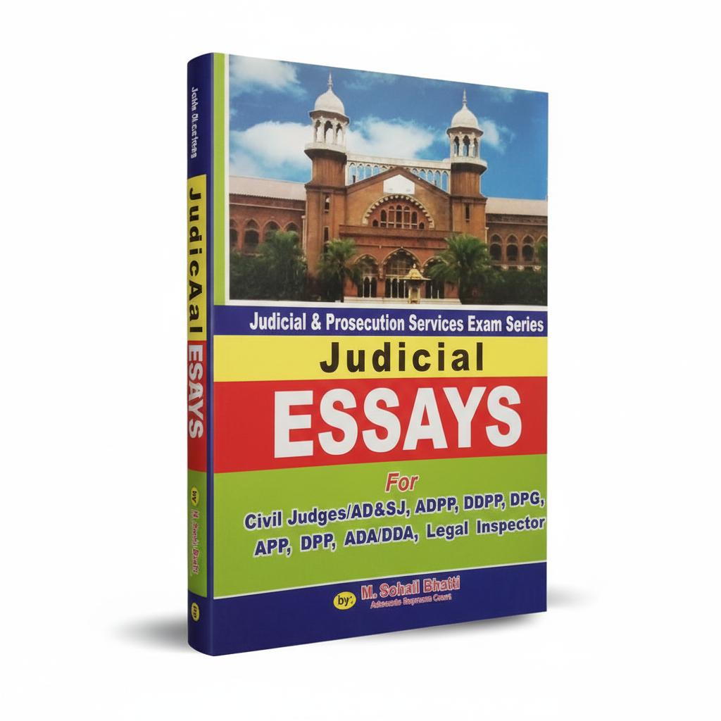 Judicial Essays for APP DPP ADA by M Sohail Bhatti | Legal Guide MKG