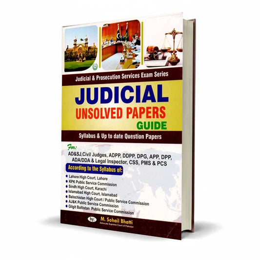 Judicial Unsolved Papers Guide by M. Sohail Bhatti