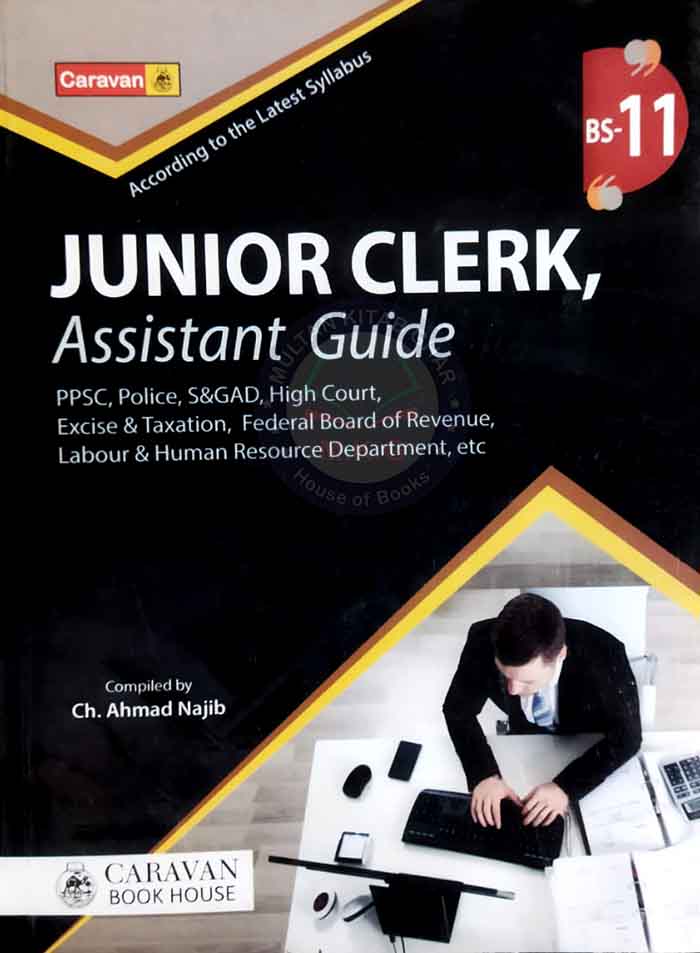 Caravan Junior Clerk Assistant Guide for PPSC, Police By Ch Ahmad Najib Multan Kitab Ghar