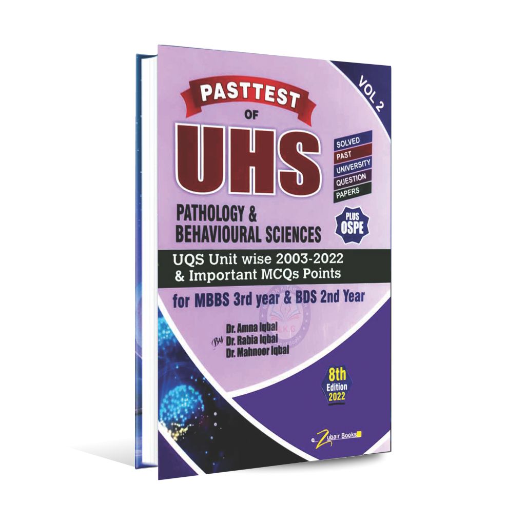 Pasttest of UHS Pathology Behavioral Science UQS Unit wise 2003-2022 Important MCQ's Points for MBBS 3rd Year BDS 2nd Year Student Book Vol 2 By Dr. Amna Iqbal Multan Kitab Ghar