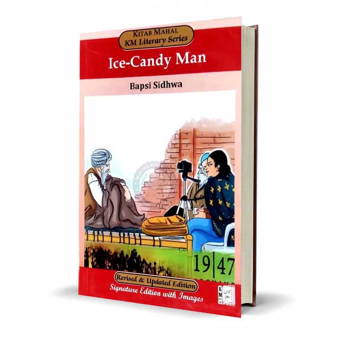 KM Ice-Candy Man By Bapsi Sidhwa
