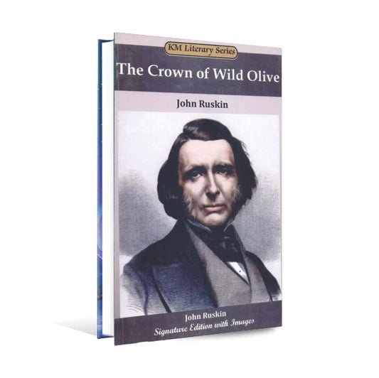 KM Literary Series Crown of Wild Olive Book by John Ruskin