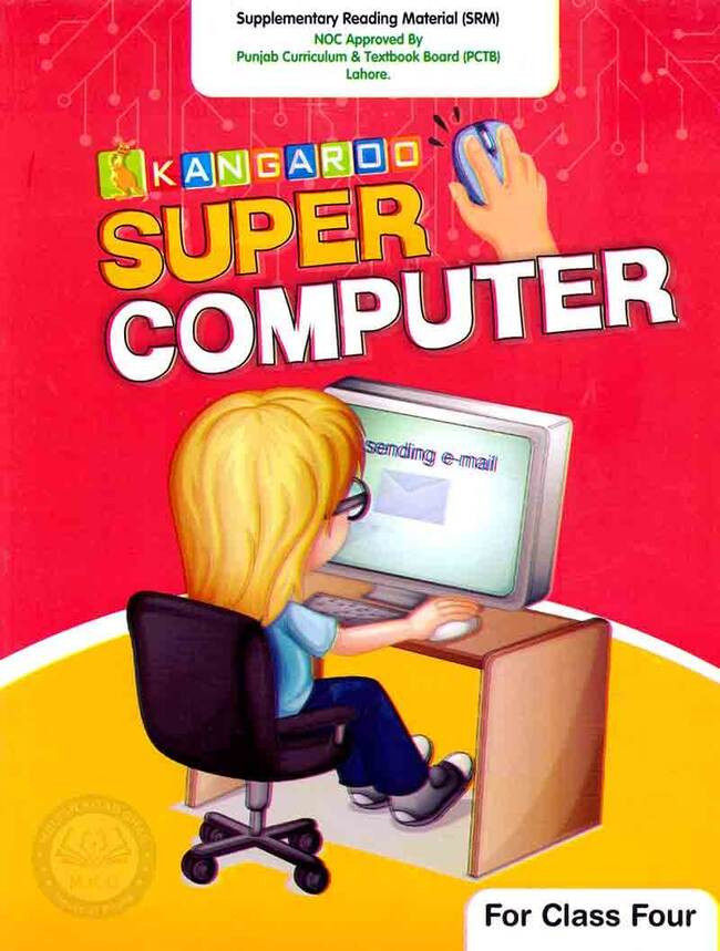 Kangaroo Super Computer For Class Four Book By Engr. M. Arslan Farooq Multan Kitab Ghar