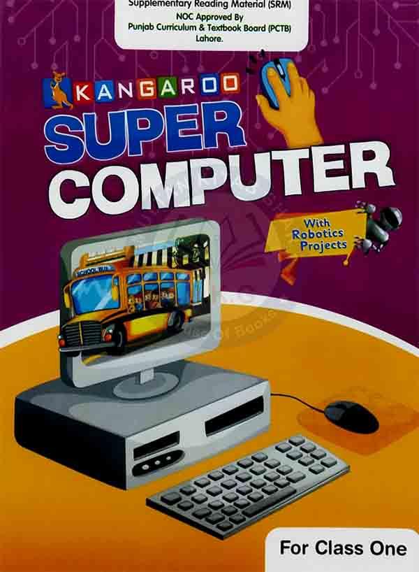 Kangaroo Super Computer For Class One Book By Engr. M. Arslan Farooq Multan Kitab Ghar