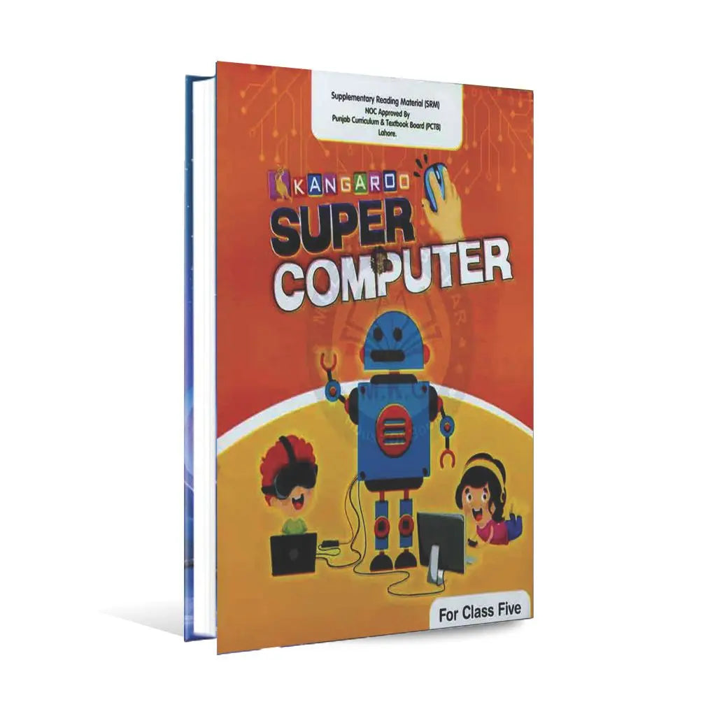 Kangaroo Super Computer for Class 5 | Book by Engr. M. Arslan Farooq kangaroo