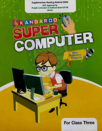 Kangaroo Super Computer for Class Three Book By Engr. M. Arslan Farooq Multan Kitab Ghar