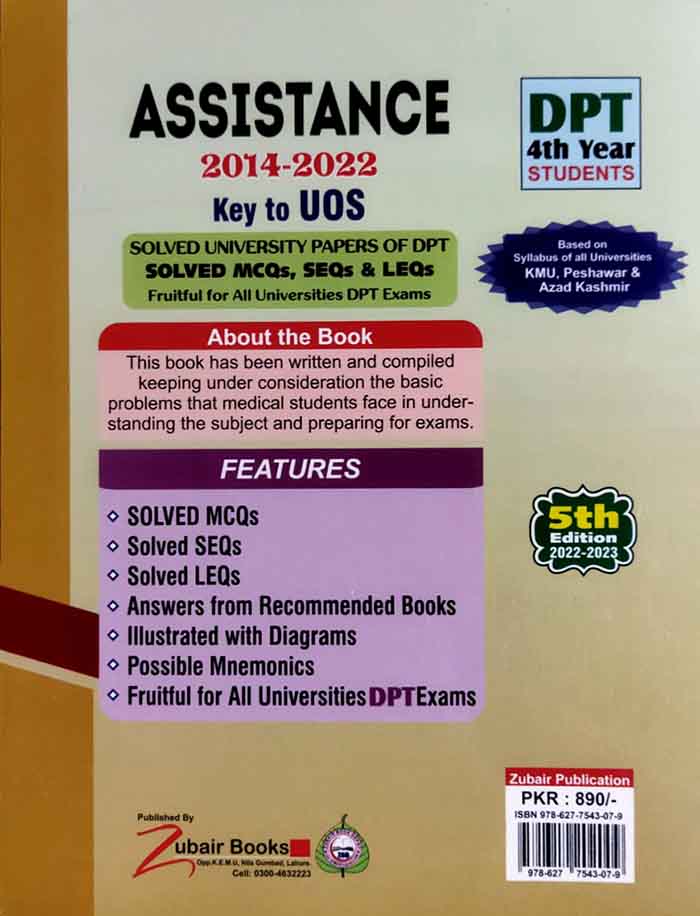 Key to UOS Assistance 2014-2022 Solved University Papers of DPT & Solved MCQ's, SEQ's, & LEQ's for All Universities DPT Exams By Dr. Abdullah Akhtar