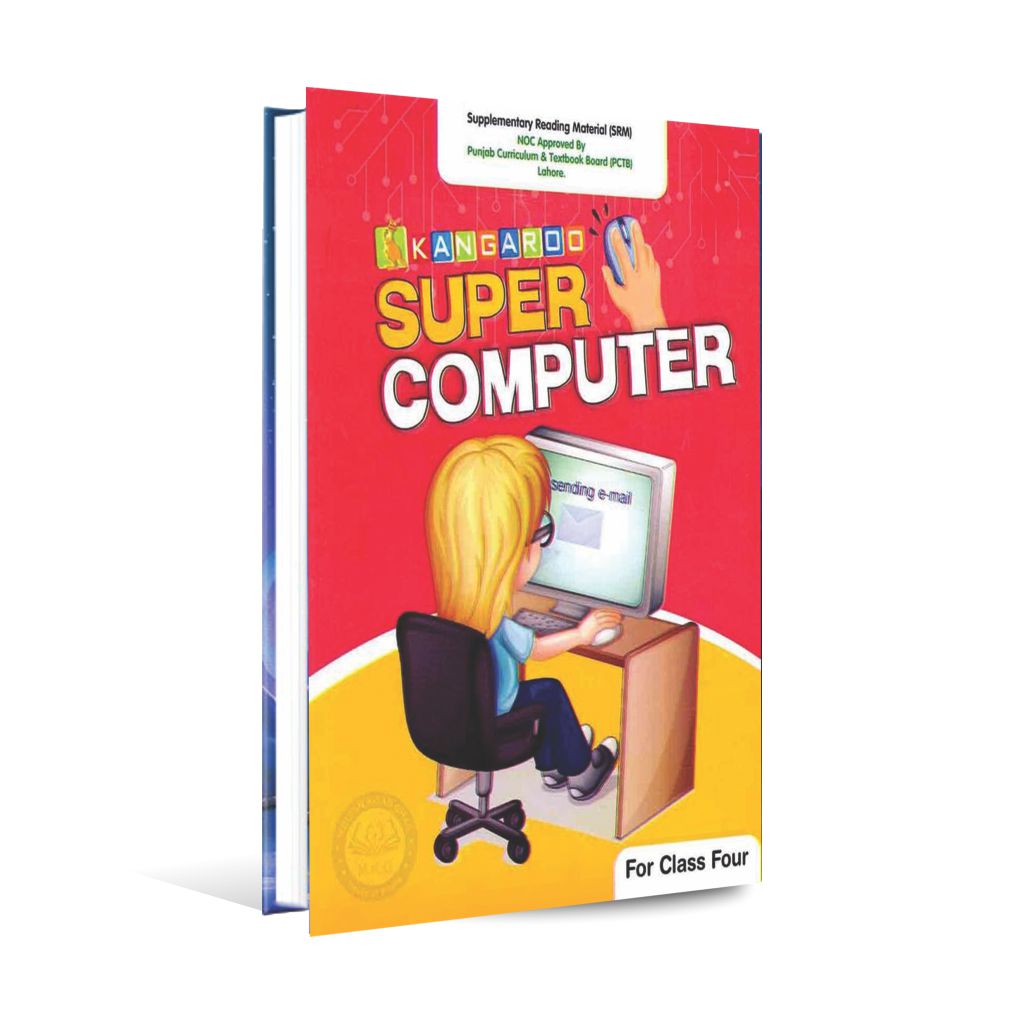 Kangaroo Super Computer For Class Four Book By Engr. M. Arslan Farooq Multan Kitab Ghar