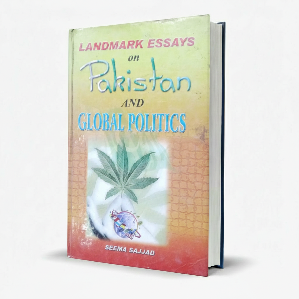 Landmark Essays on Pakistan and Global Politics by Seema Sajjad MKG