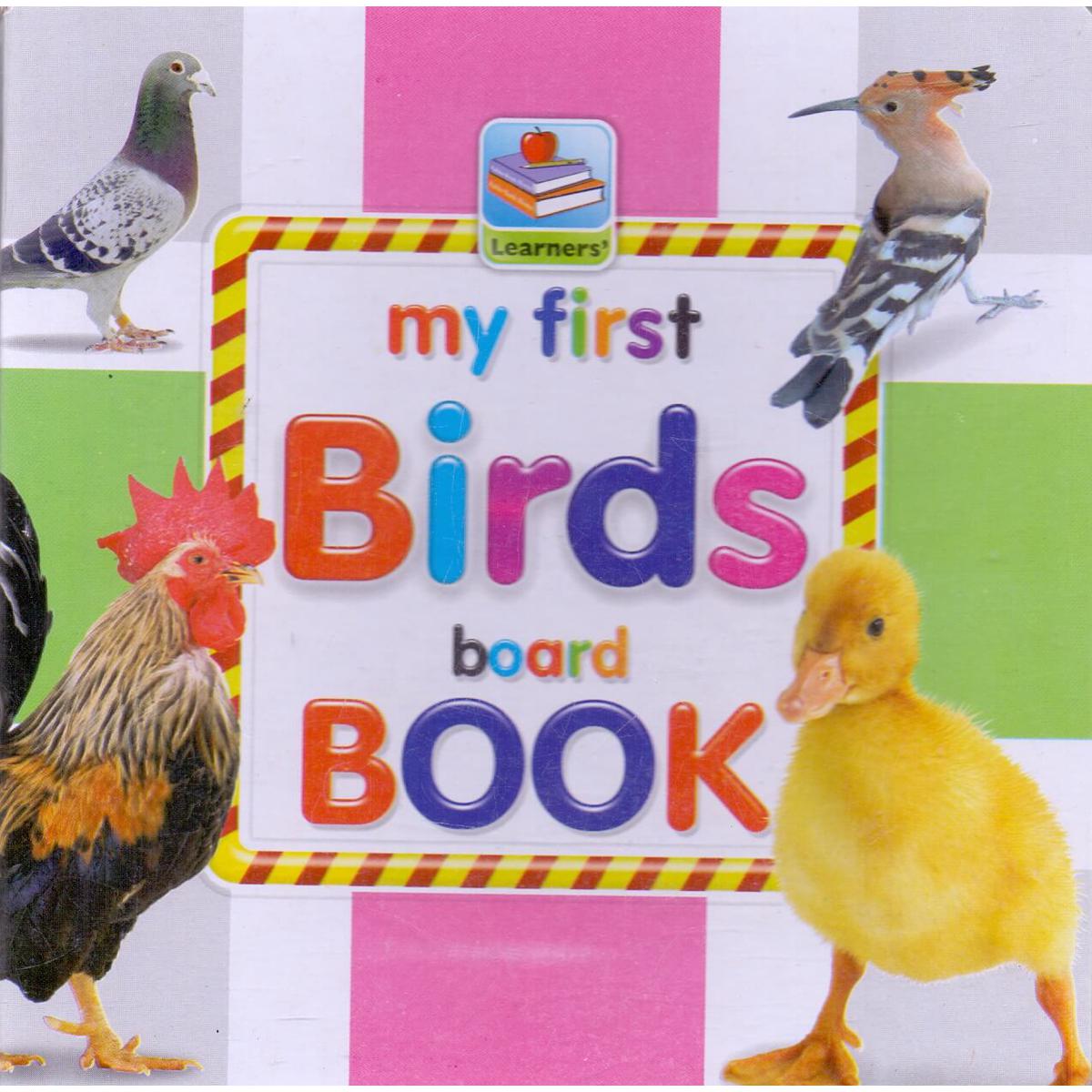 Rabia Learner My First Birds Board Book By Learner Publishers - Multan Kitab Ghar