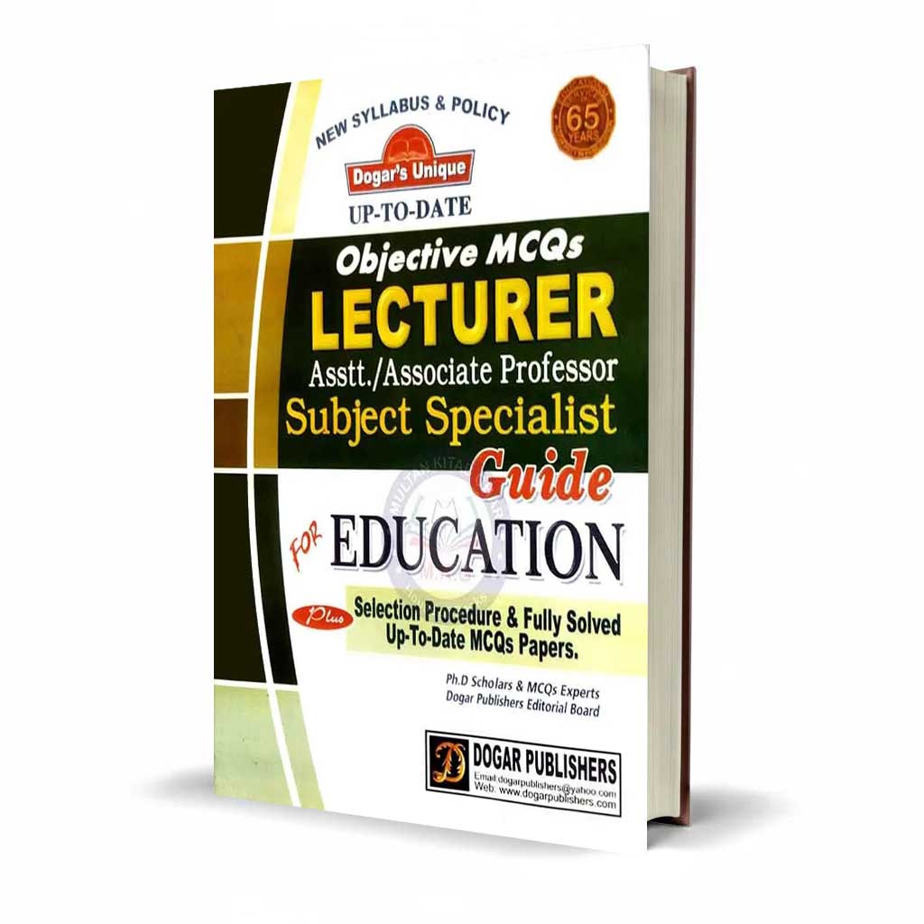 Lecturer Education Objective MCQs Subject Specialist Guide By Dogar Unique