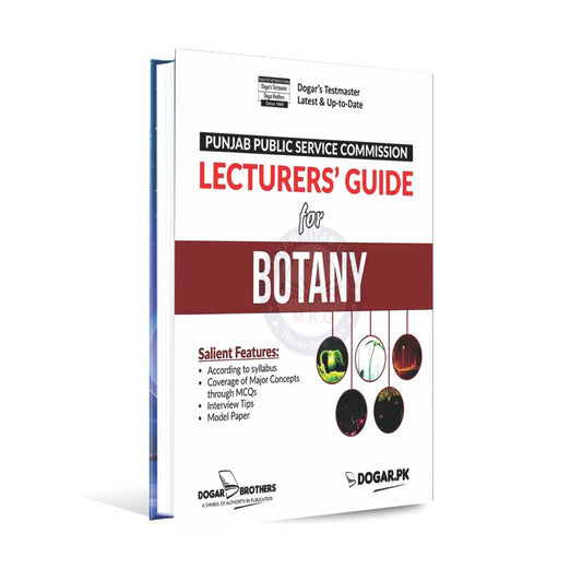 Lecturer Guide for Botany Book By Dogar Brothers For PPSC Multan Kitab Ghar