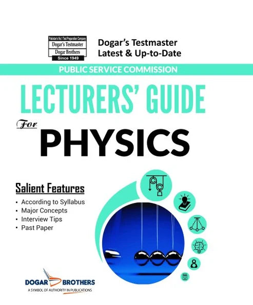 Lecturers’ Guide Physics | FPSC PPSC Dogar Brothers Latest Edition