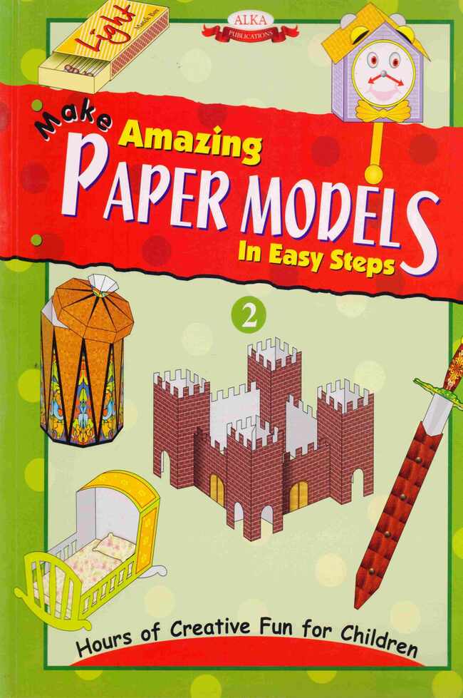 Light Make Amazing Paper Models in Easy Steps For Class 2 Multan Kitab Ghar