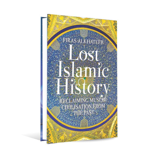 Lost Islamic History Book By Firas Al Khateeb - MKG