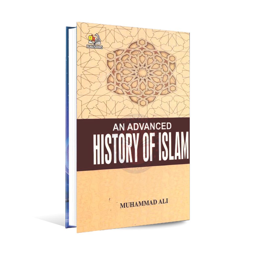 An Advanced History of Islam Book by Muhammad Ali Multan Kitab Ghar