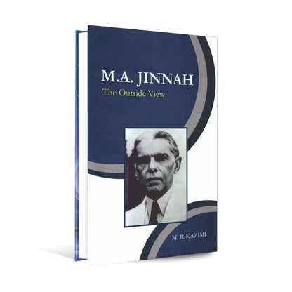 M.A Jinnah The Outside View Book By M. R. Kazimi Multan Kitab Ghar