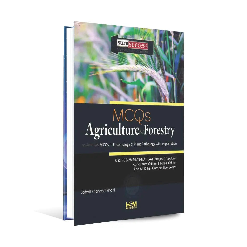 MCQs Agriculture Forestry Book for CSS PCS PMS NAT GAT By Sohail Shahzad Bhatti Multan Kitab Ghar