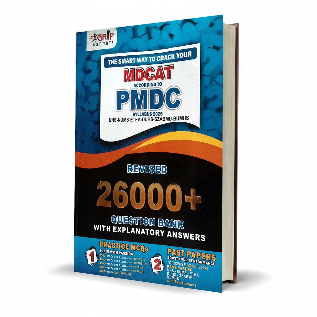 Grip MDCAT, UHS-NUMS, ETEA-DUHS SZABMU-BUHMS New 2026 Edition 26000+ Questions Bank with Past Paper's By AGHA Khan - MKG